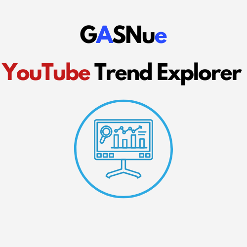 GASNue YouTube Trend Explorer